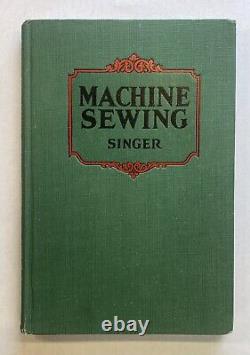 1928 Antique Singer Sewing Machine hardback book Rare Find Home Economics