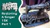 Restoring A Vintage Singer 15k Sewing Machine Part 1